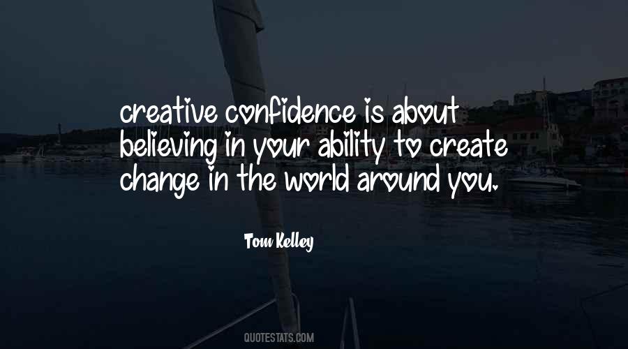 To Create Change Quotes #1483438