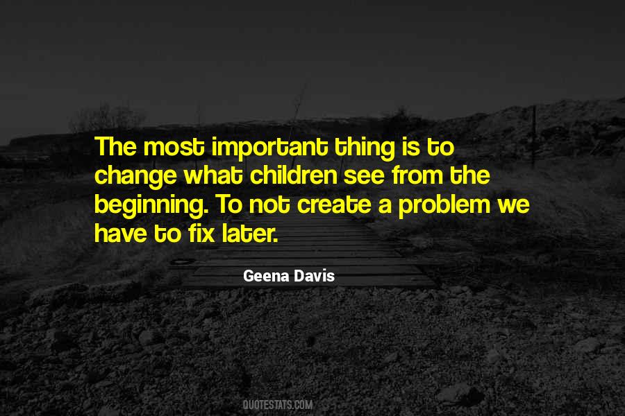 To Create Change Quotes #244219