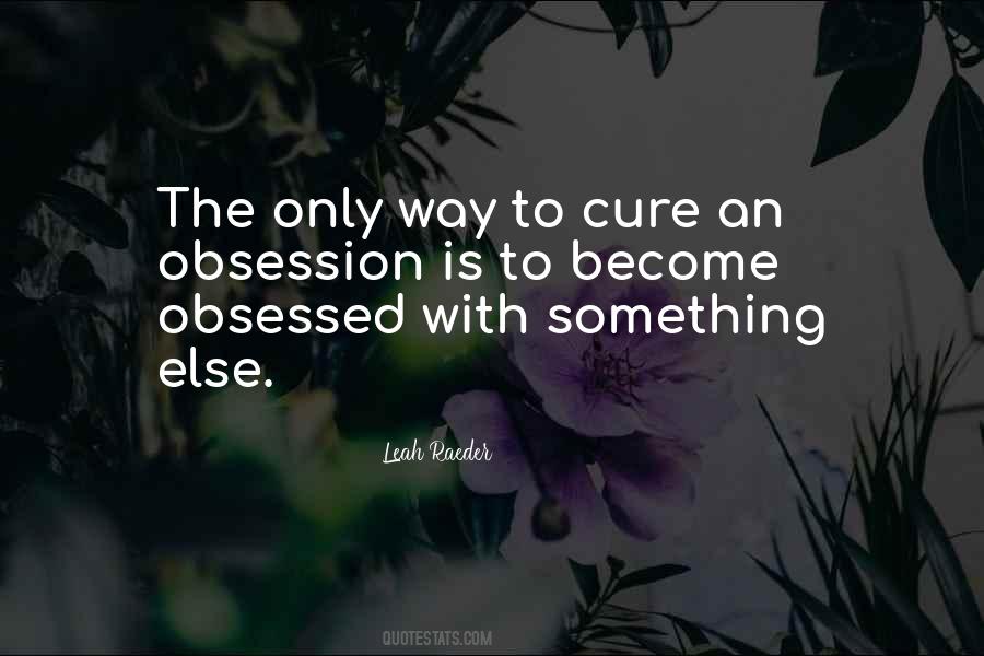 To Cure Quotes #1877035