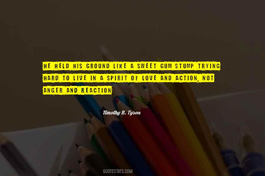 Quotes About Action Reaction #578724