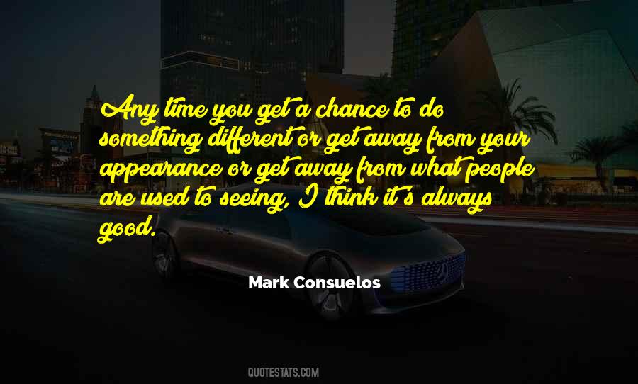 To Do Something Different Quotes #1171298