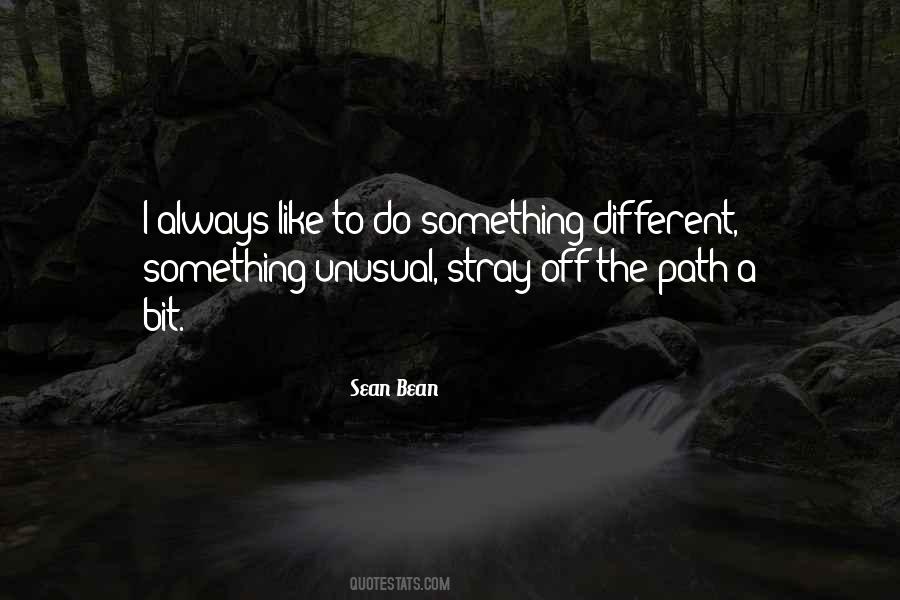 To Do Something Different Quotes #531227