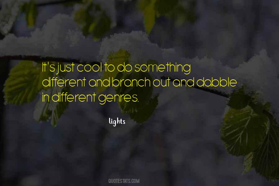 To Do Something Different Quotes #740104