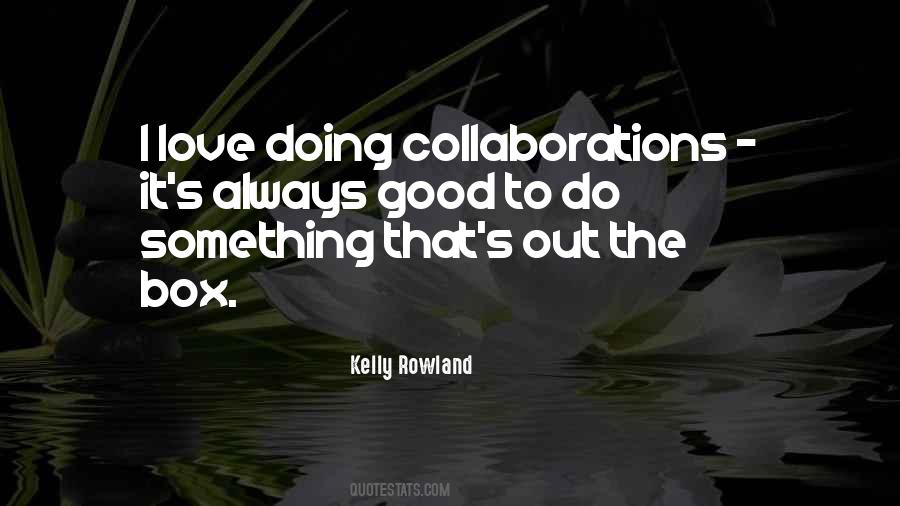 To Do Something Good Quotes #110886