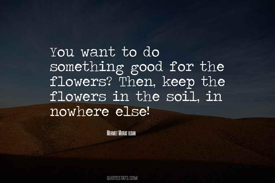 To Do Something Good Quotes #1427802