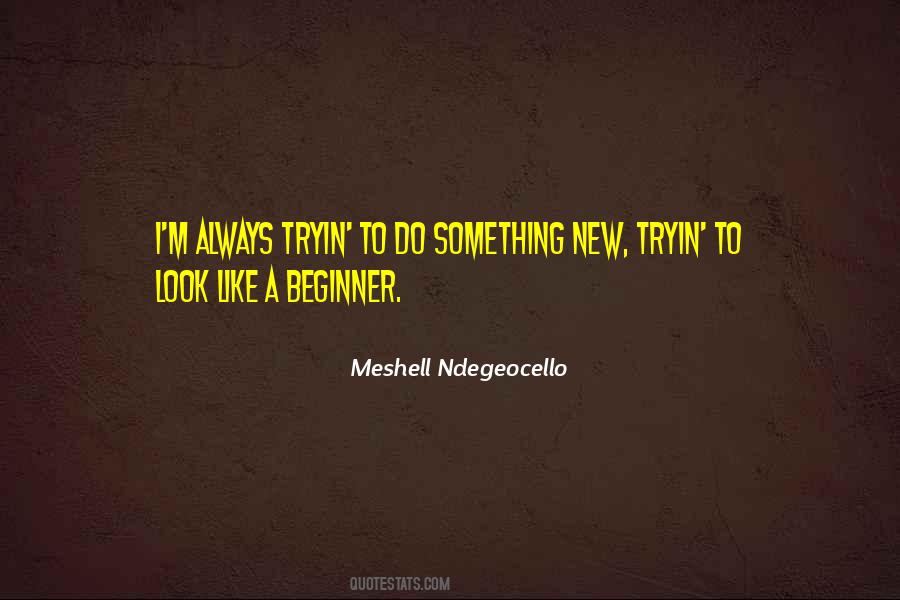 To Do Something New Quotes #33728