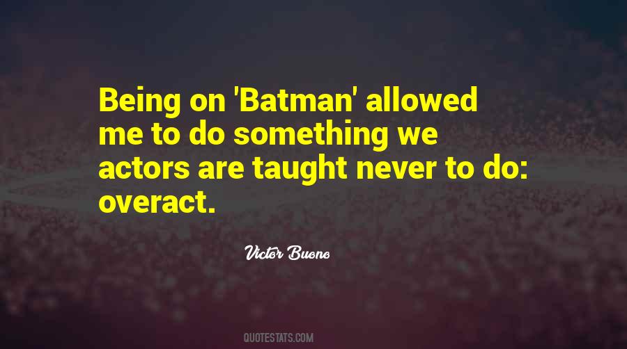 To Do Something Quotes #1713723