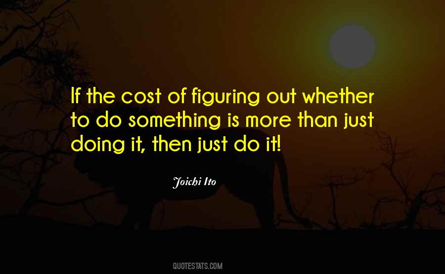 To Do Something Quotes #1759183