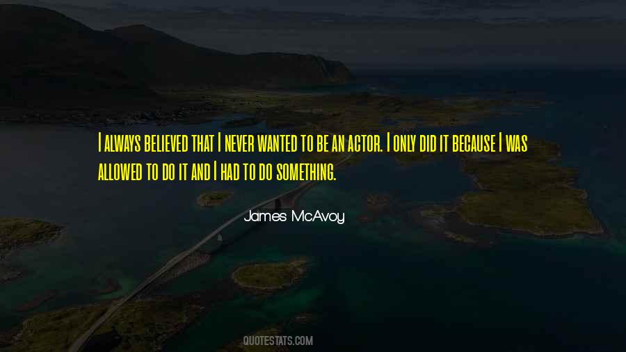To Do Something Quotes #1778519