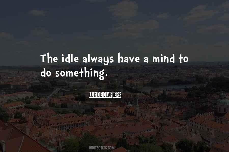 To Do Something Quotes #1788652