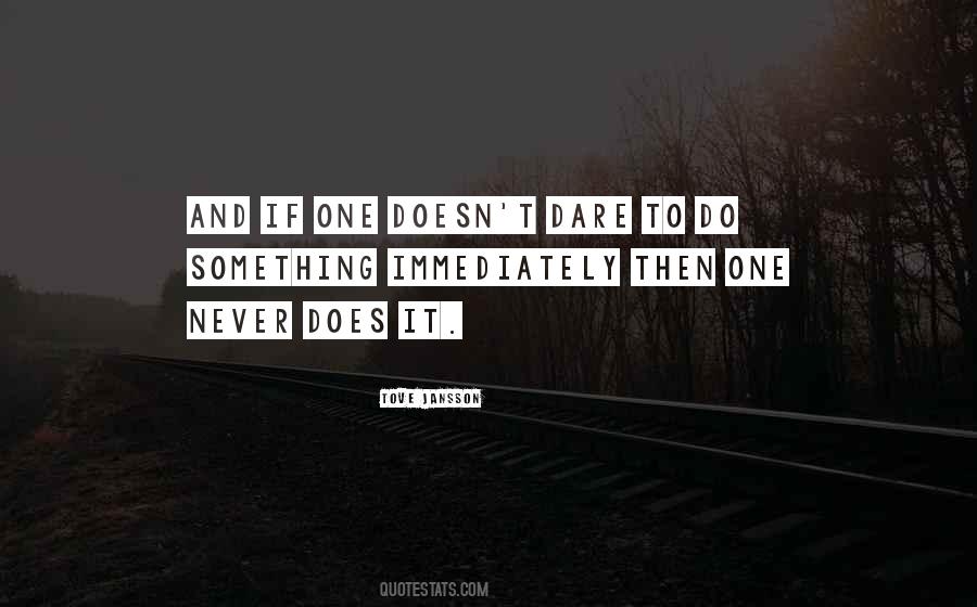 To Do Something Quotes #1791028