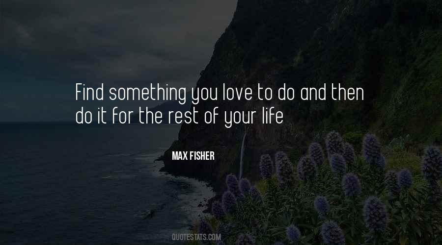 To Do Something You Love Quotes #198555