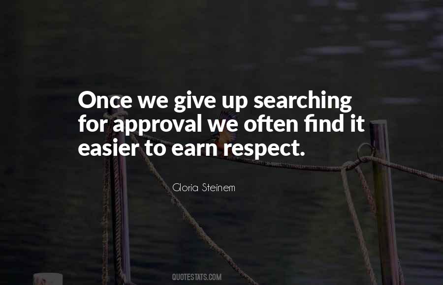 To Earn Respect Quotes #1397275