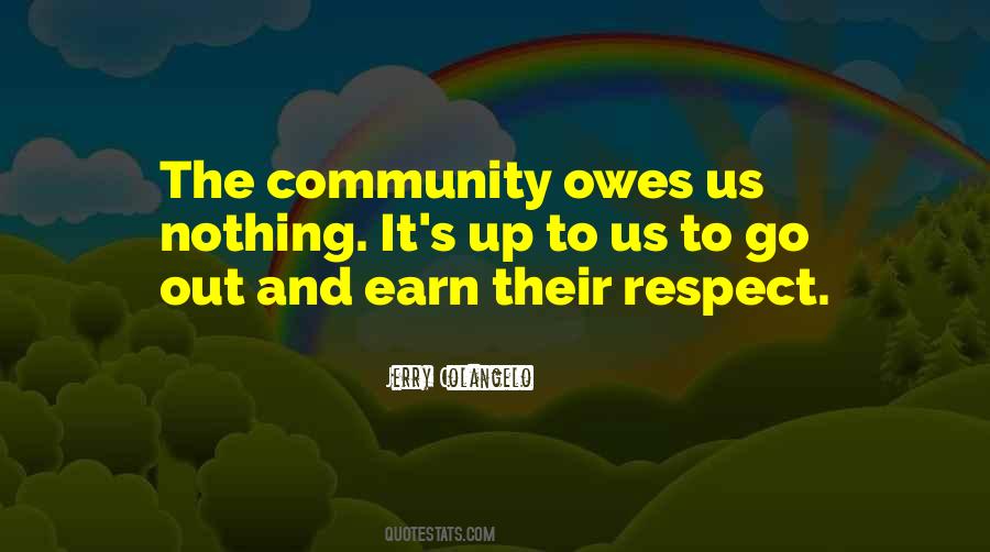 To Earn Respect Quotes #1855596