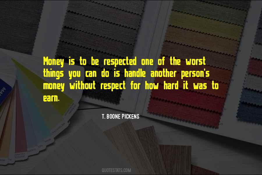 To Earn Respect Quotes #350936