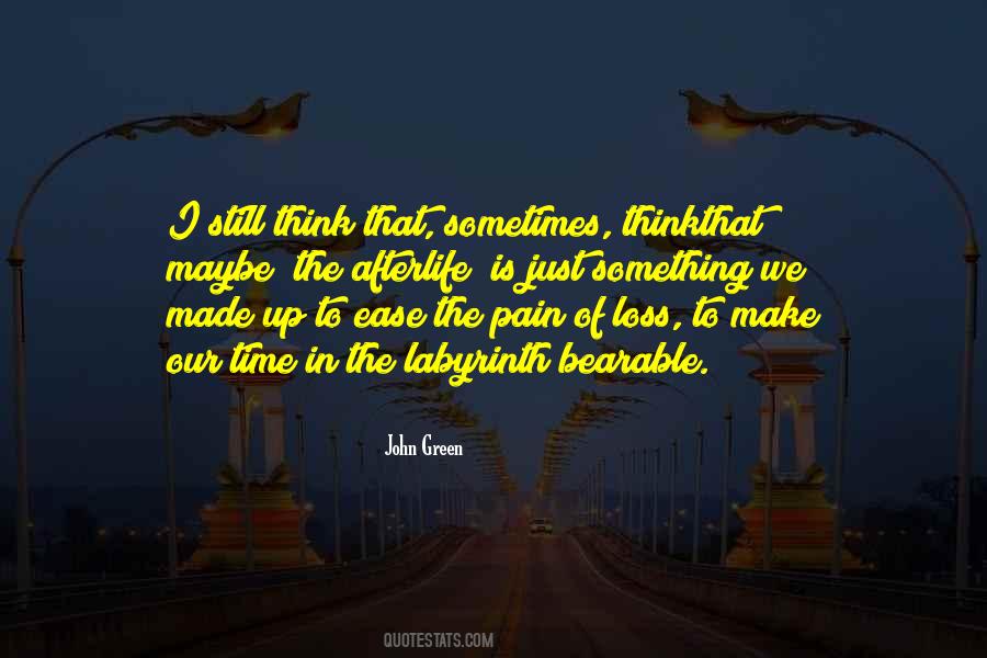 To Ease Pain Quotes #275044