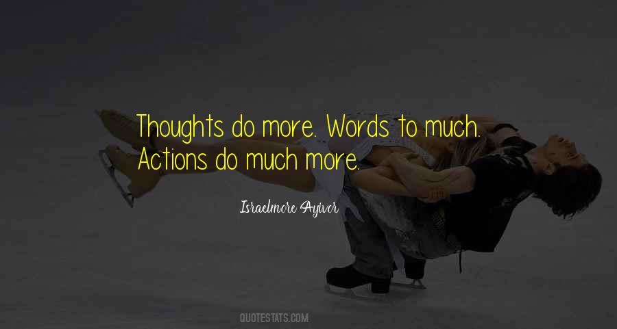 Quotes About Action Speak Louder Than Words #791398