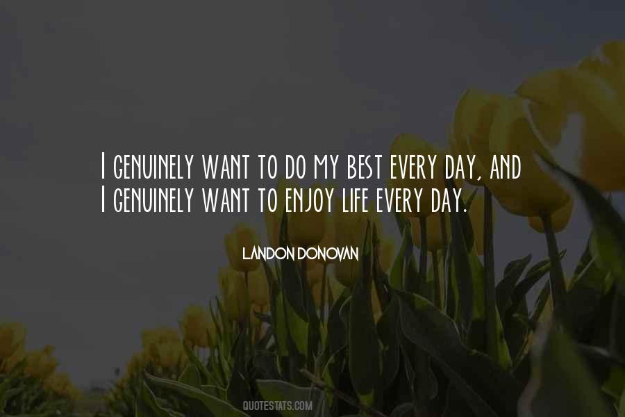 To Enjoy Life Quotes #1713446