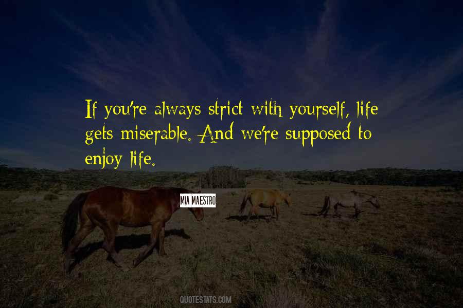 To Enjoy Life Quotes #228103