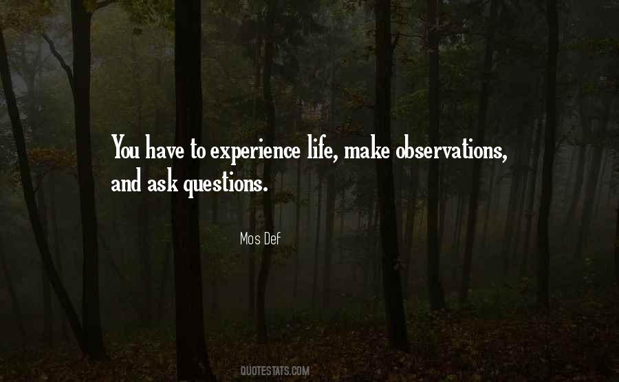 To Experience Life Quotes #1159526