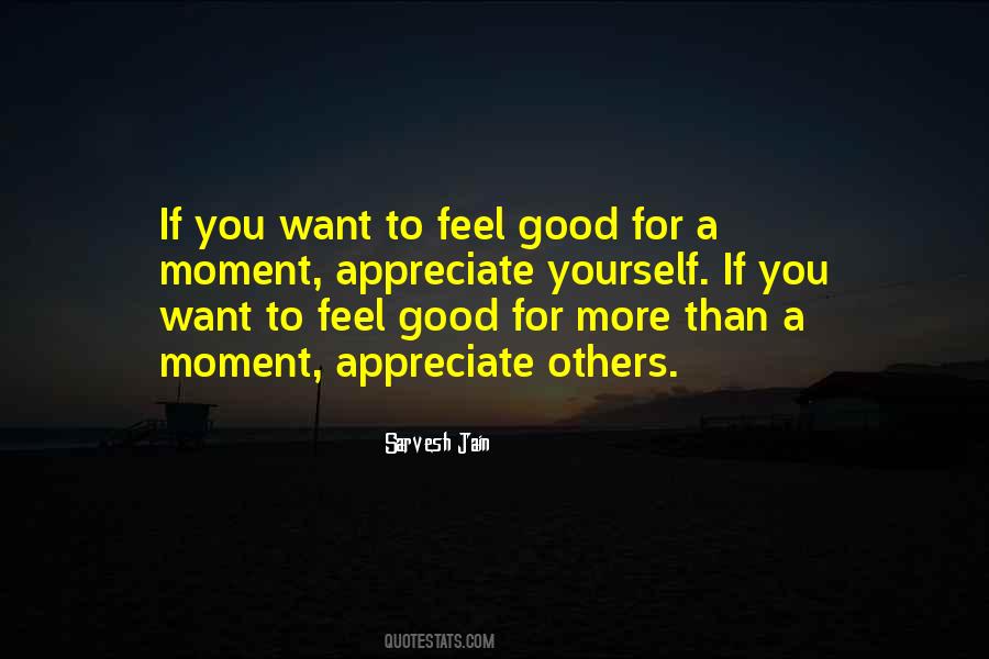 To Feel Good Quotes #1478361