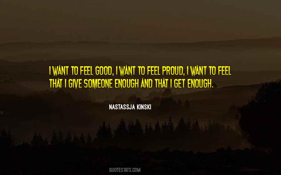 To Feel Good Quotes #1564177