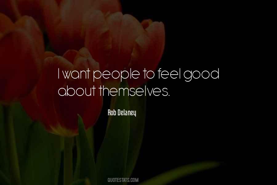 To Feel Good Quotes #1809354