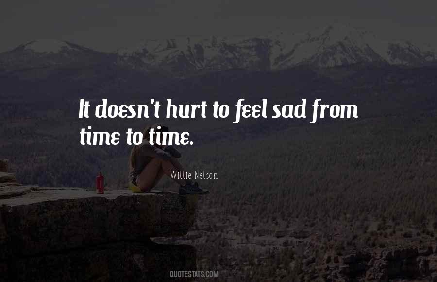 To Feel Hurt Quotes #208613
