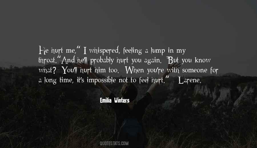 To Feel Hurt Quotes #518033
