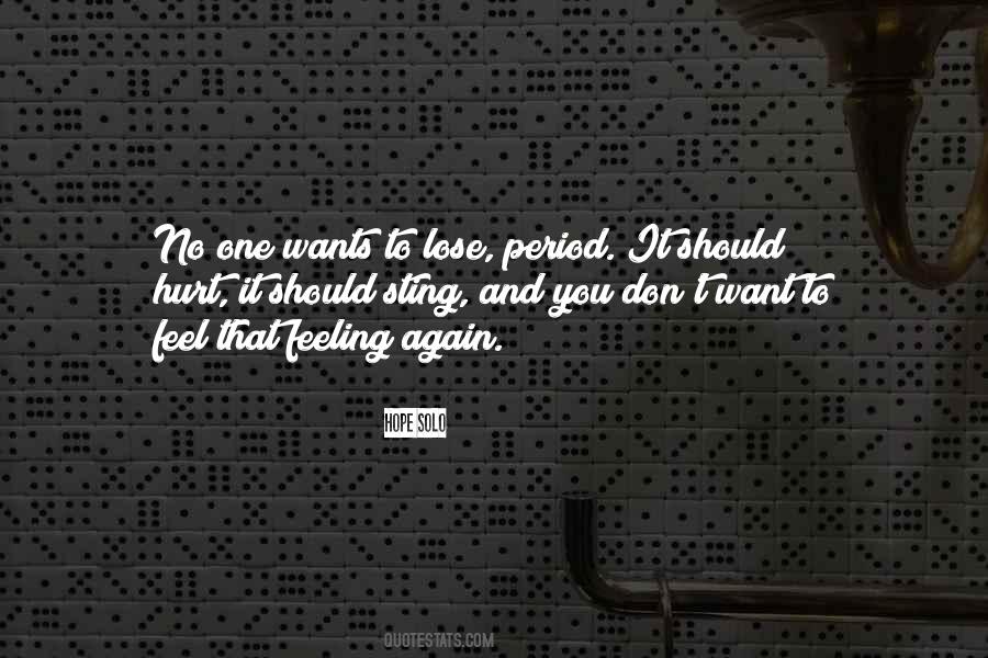 To Feel Hurt Quotes #587823