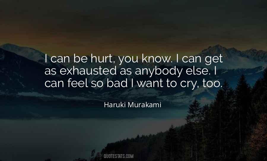 To Feel Hurt Quotes #638493