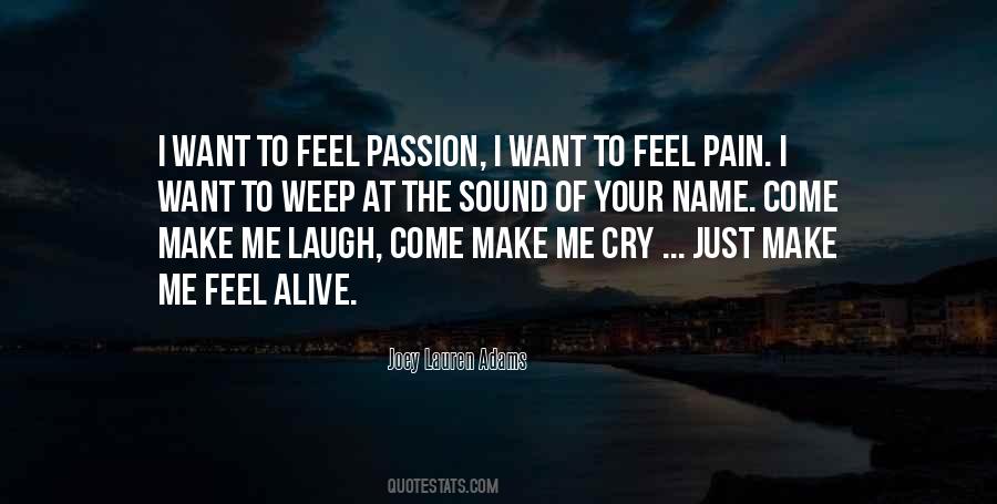 To Feel Pain Quotes #1095838