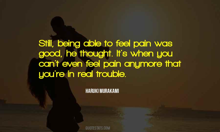 To Feel Pain Quotes #84657