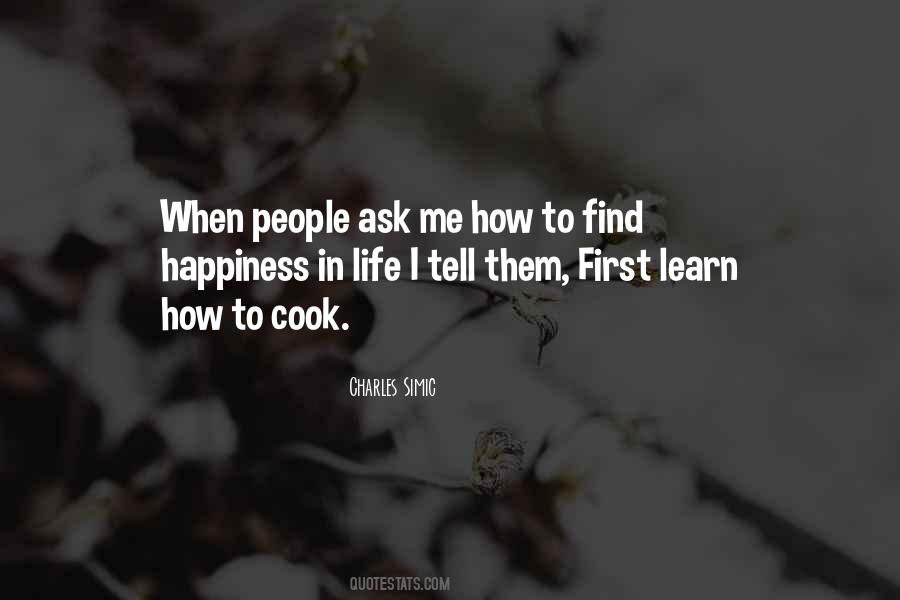 To Find Happiness Quotes #1061203