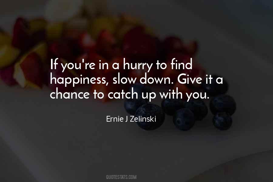 To Find Happiness Quotes #1136325