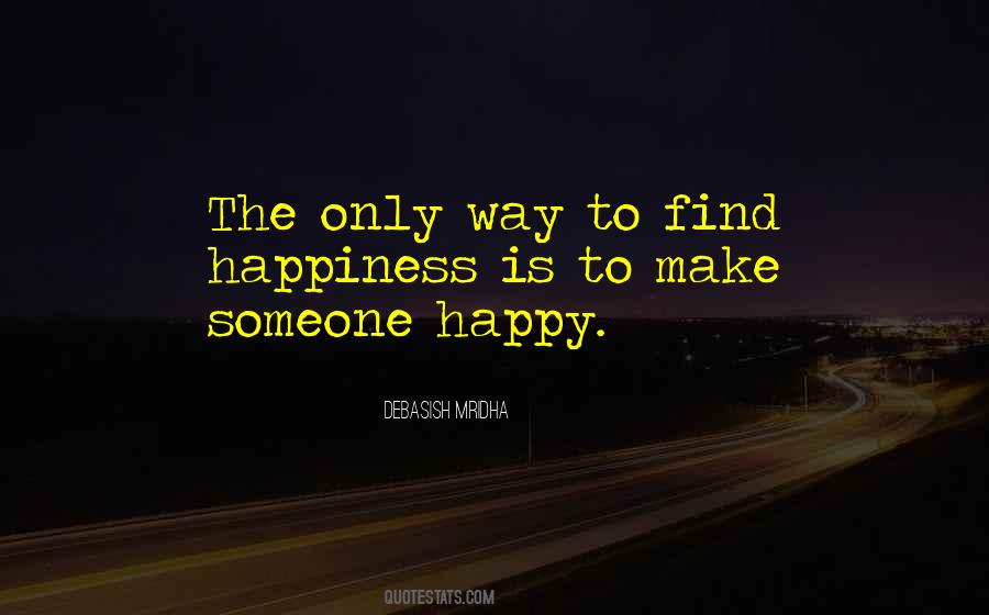 To Find Happiness Quotes #690610
