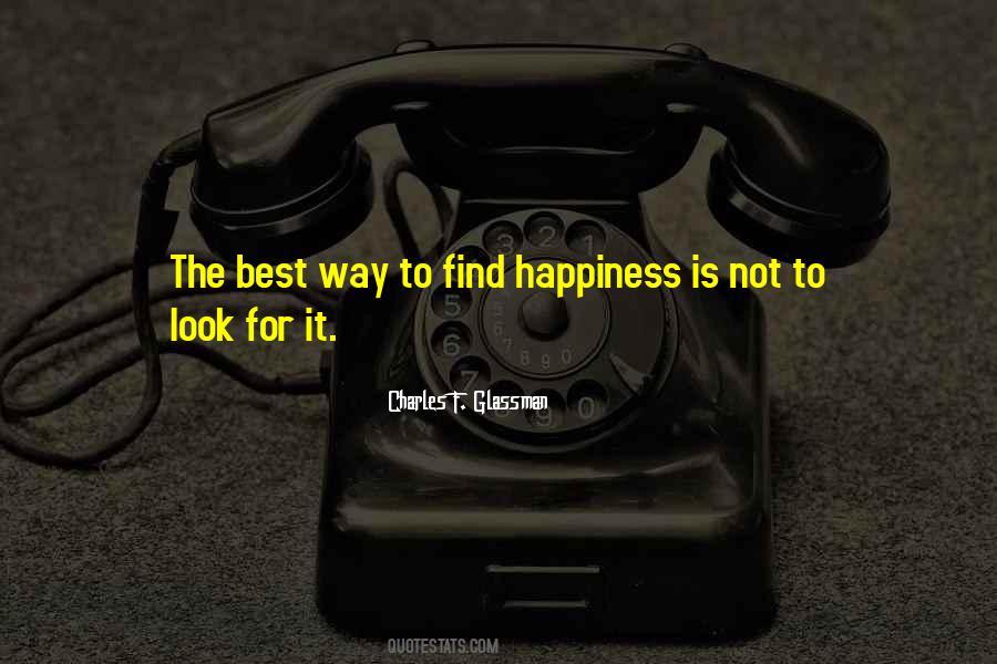 To Find Happiness Quotes #989878