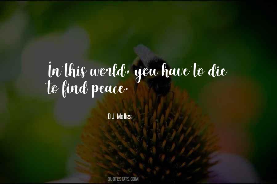 To Find Peace Quotes #1459144