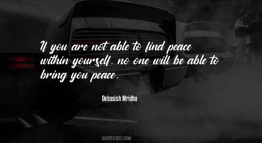 To Find Peace Within Yourself Quotes #1622835