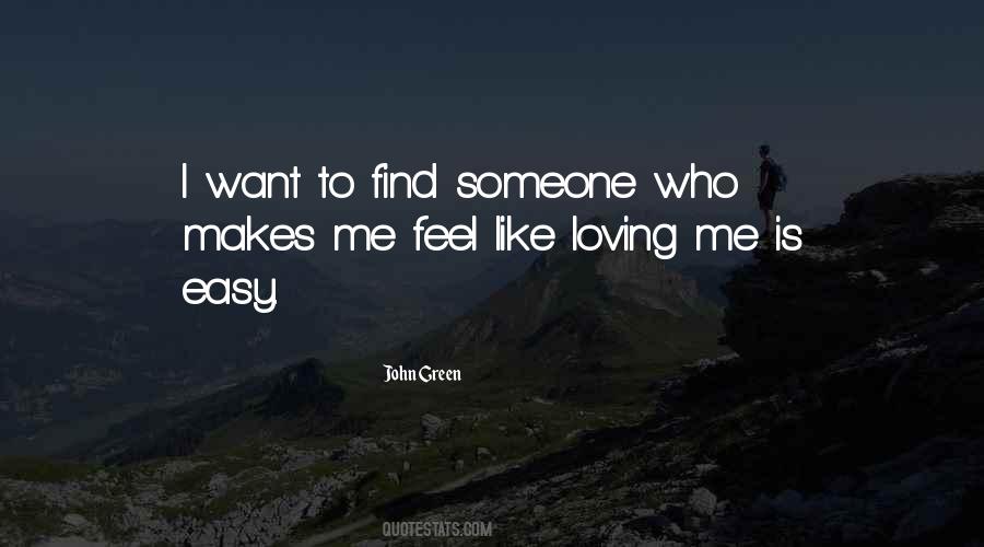 To Find Someone Quotes #1004499