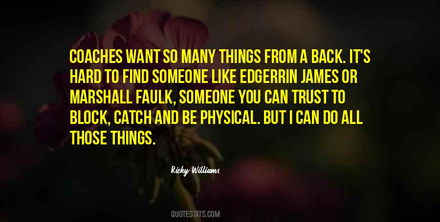 To Find Someone Quotes #1029486