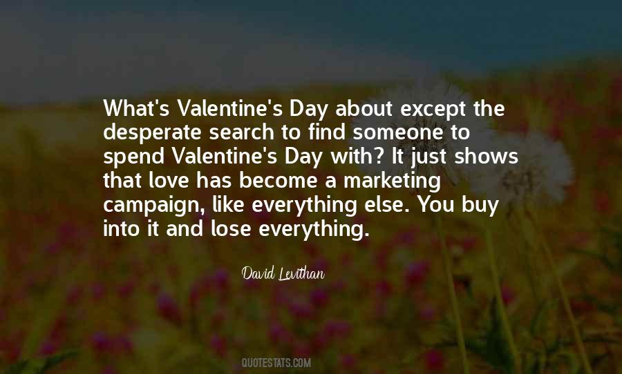 To Find Someone Quotes #1750521