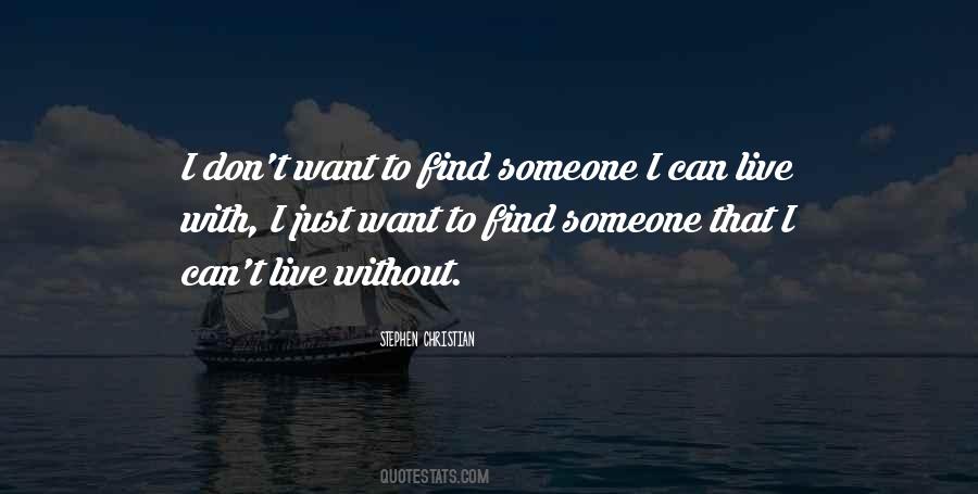 To Find Someone Quotes #943847