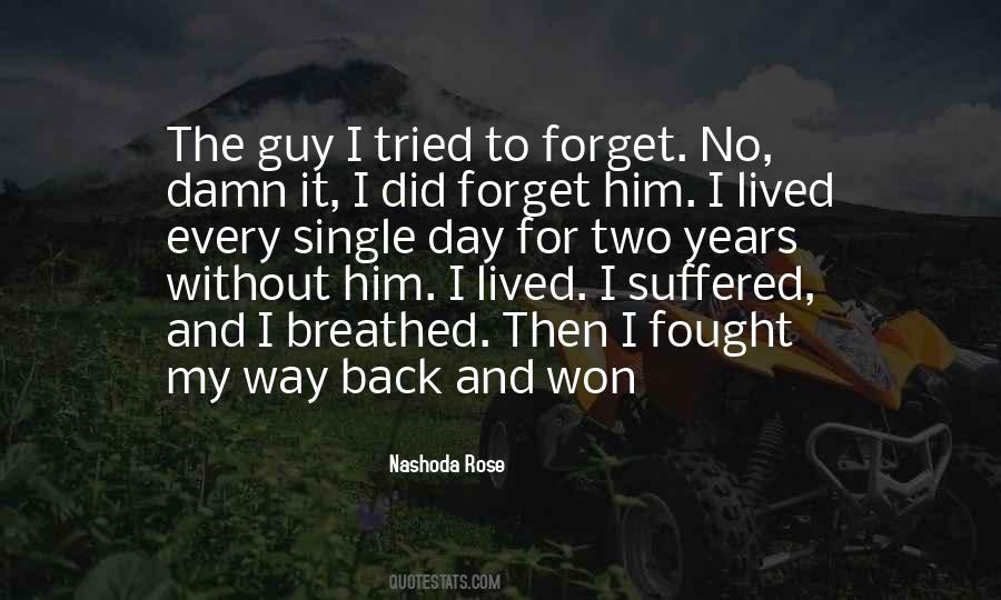 To Forget Him Quotes #25820