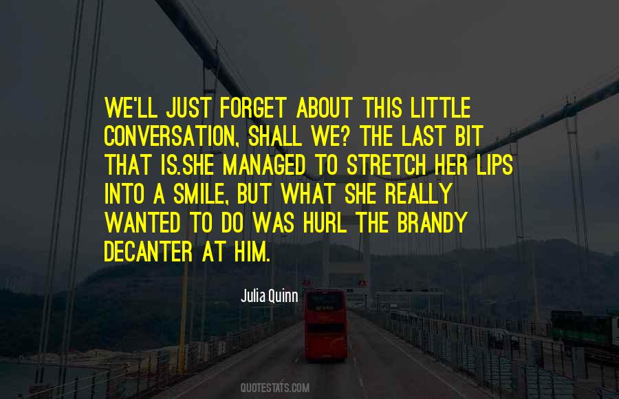 To Forget Him Quotes #423347