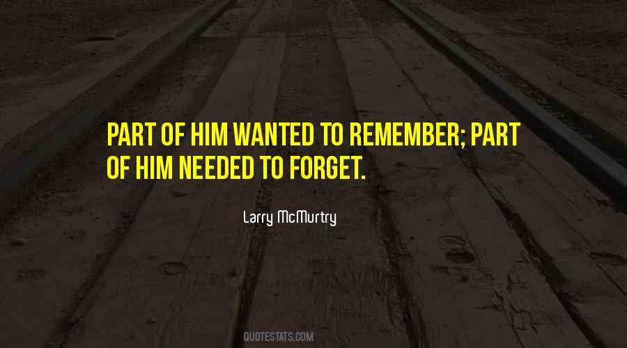 To Forget Him Quotes #453073