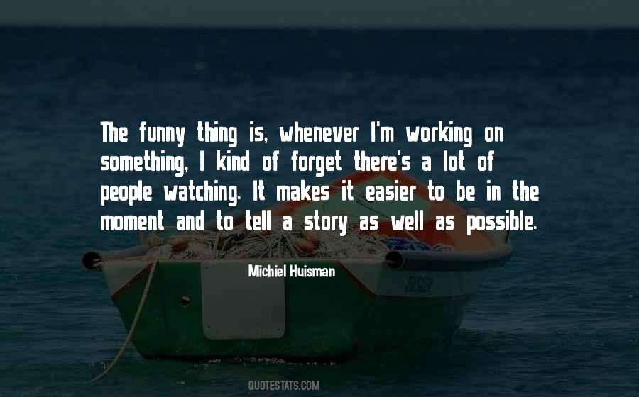To Forget Something Quotes #104077