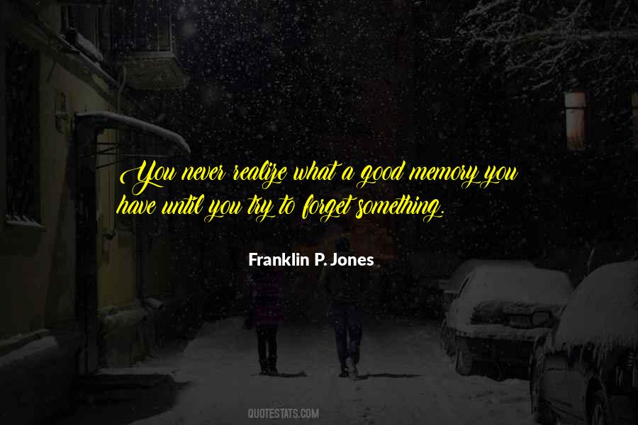 To Forget Something Quotes #1641336
