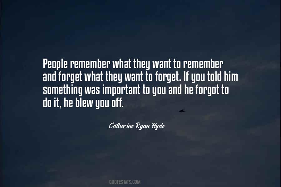 To Forget Something Quotes #71267