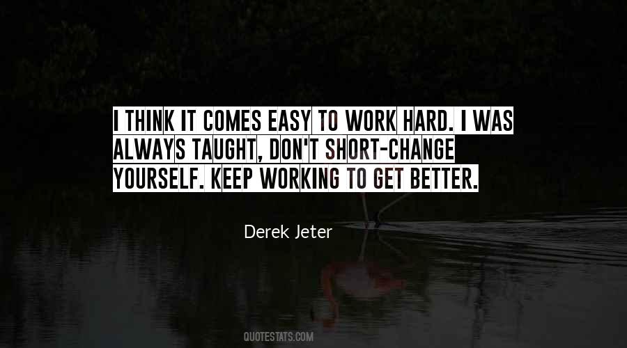 To Get Better Quotes #1325475